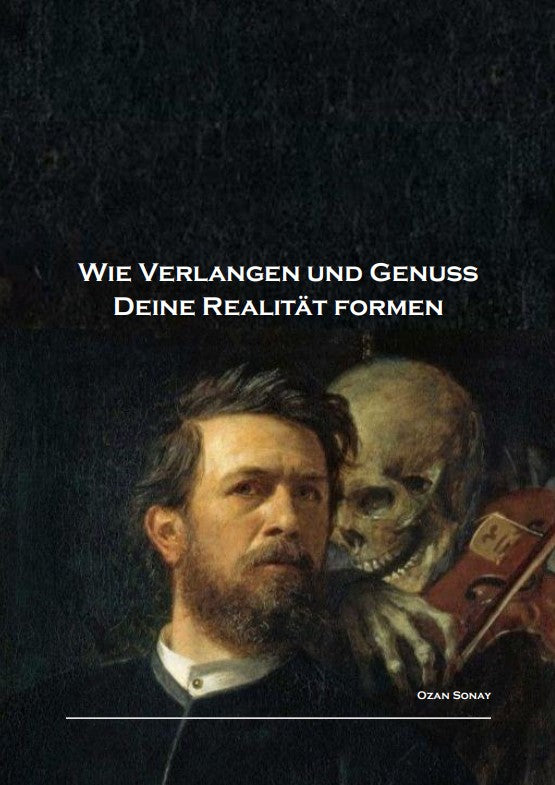 Wie Verlangen und Genuss Deine Realität formen